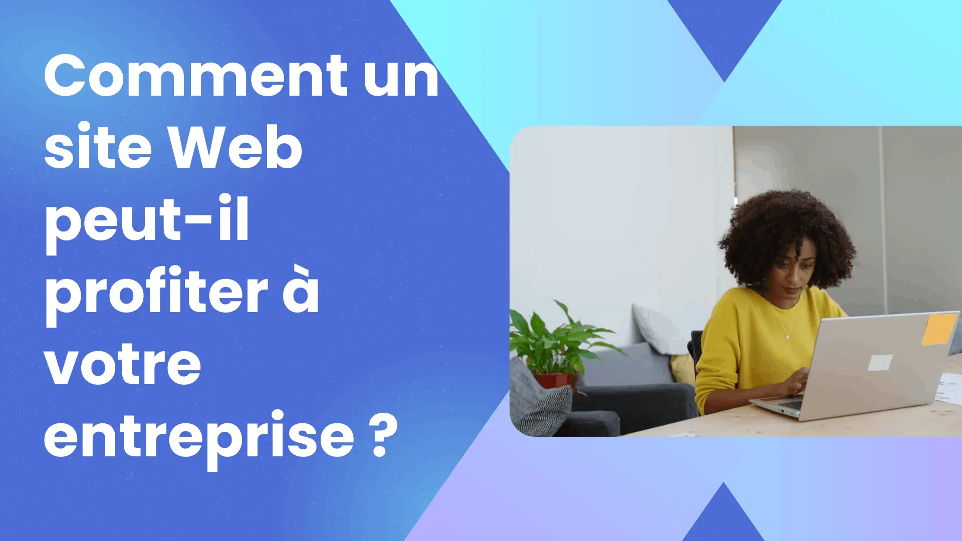 Pourquoi un site Web est-il important pour votre entreprise ?